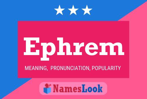 Ephrem Name Poster