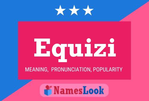 Equizi Name Poster