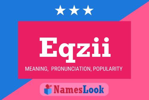 Eqzii Name Poster