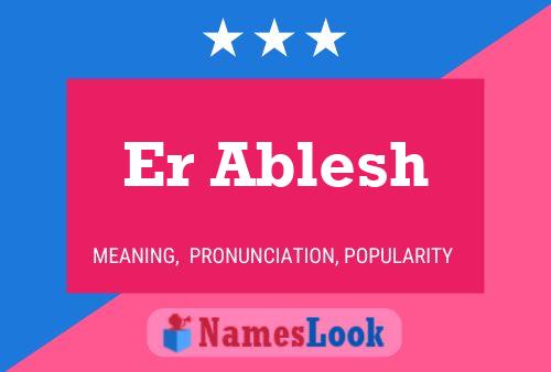 Er Ablesh Name Poster