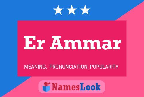 Er Ammar Name Poster