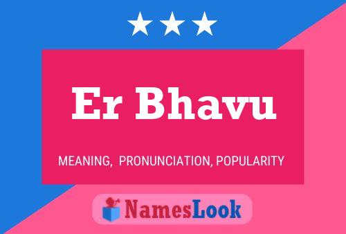 Er Bhavu Name Poster