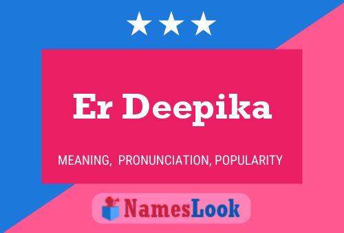 Er Deepika Name Poster