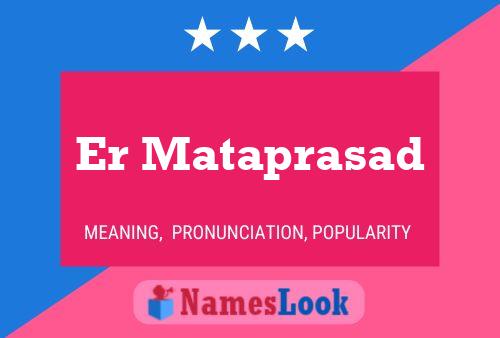 Er Mataprasad Name Poster