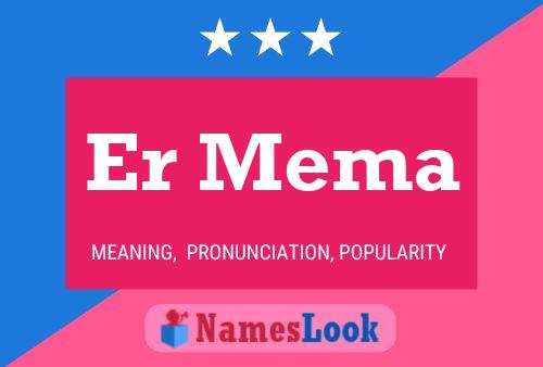 Er Mema Name Poster