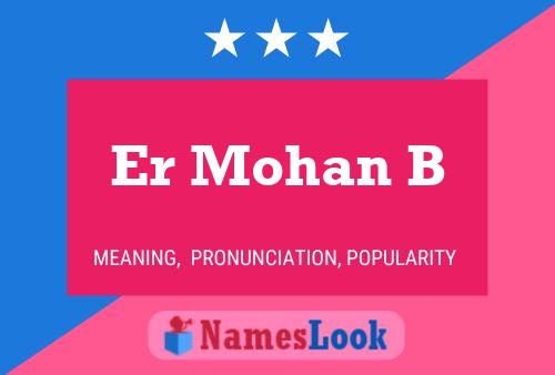 Er Mohan B Name Poster