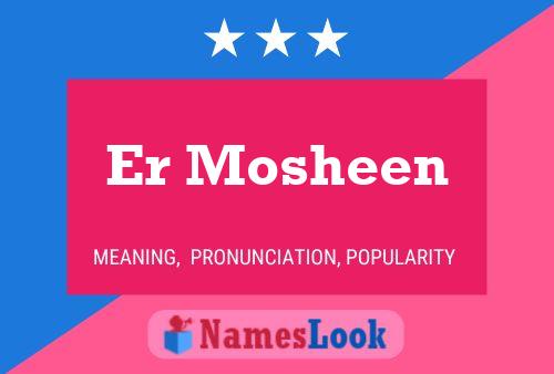 Er Mosheen Name Poster