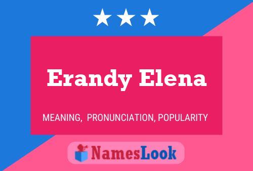 Erandy Elena Name Poster