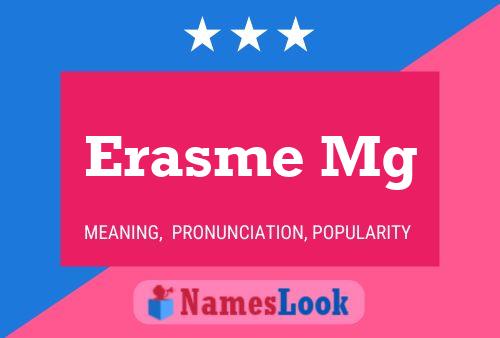 Erasme Mg Name Poster