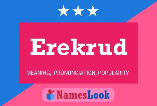 Erekrud Name Poster