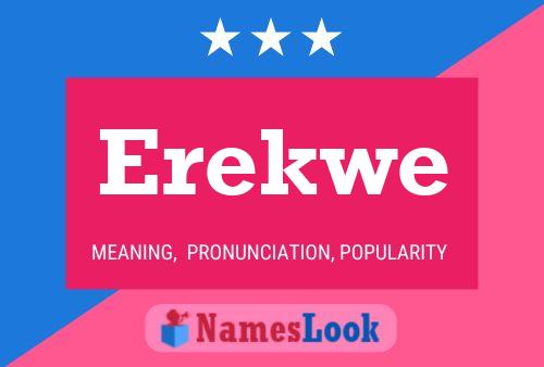 Erekwe Name Poster