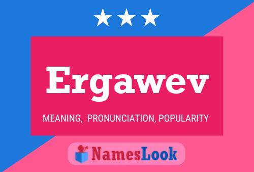 Ergawev Name Poster