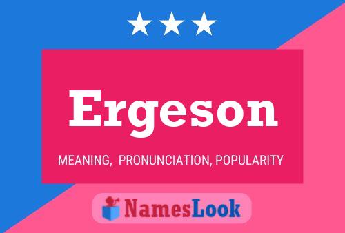 Ergeson Name Poster