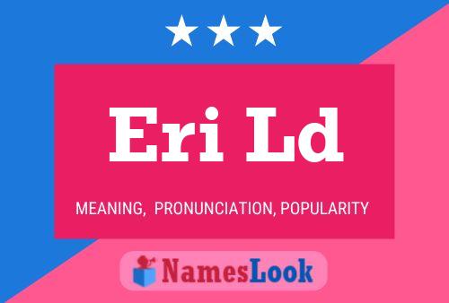 Eri Ld Name Poster