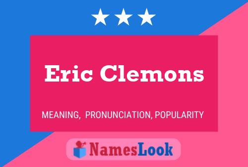 Eric Clemons Name Poster