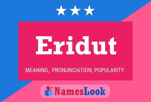 Eridut Name Poster