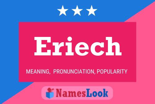 Eriech Name Poster