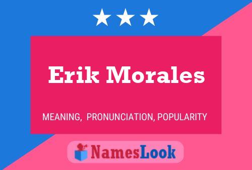 Erik Morales Name Poster