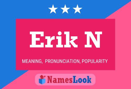 Erik N Name Poster