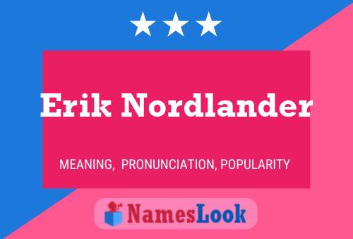 Erik Nordlander Name Poster