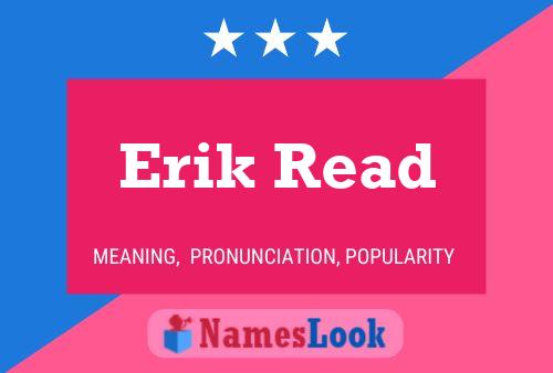 Erik Read Name Poster