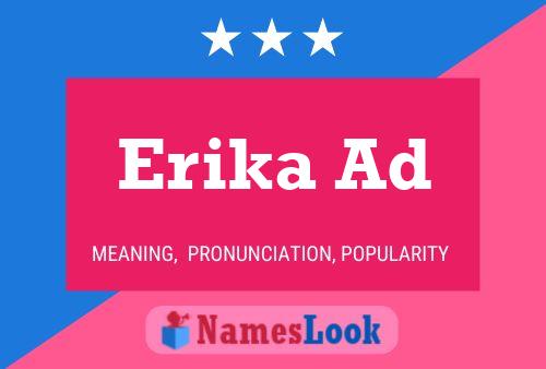 Erika Ad Name Poster