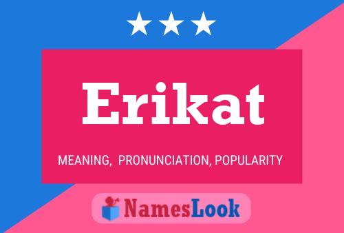 Erikat Name Poster