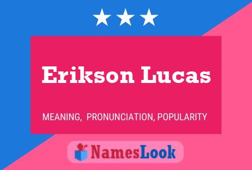 Erikson Lucas Name Poster