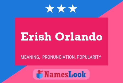 Erish Orlando Name Poster