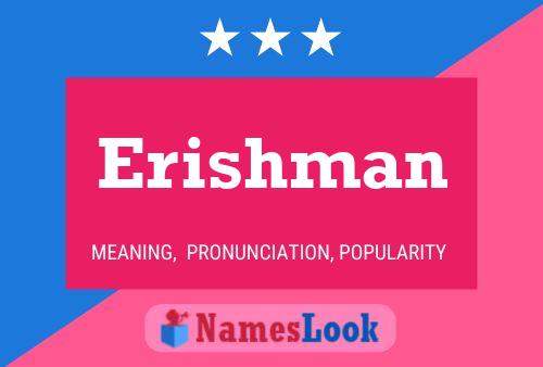 Erishman Name Poster