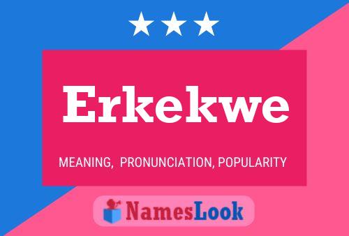 Erkekwe Name Poster