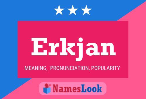 Erkjan Name Poster