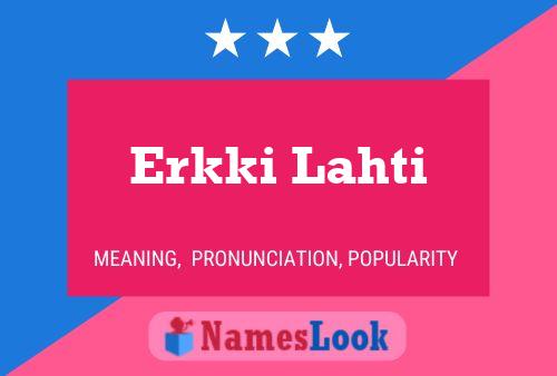 Erkki Lahti Name Poster