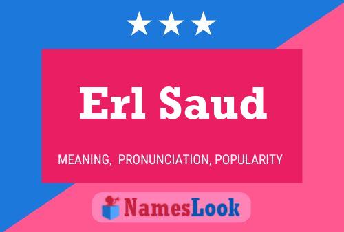 Erl Saud Name Poster