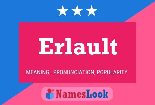 Erlault Name Poster