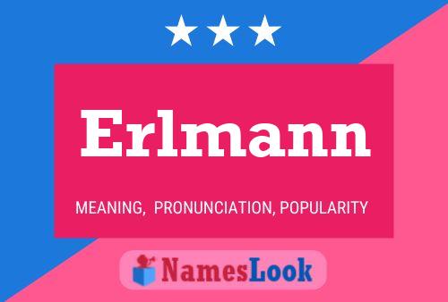 Erlmann Name Poster