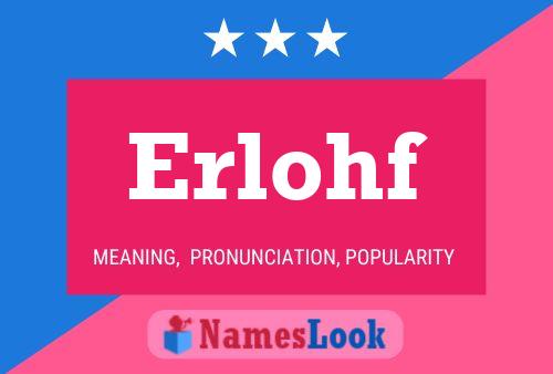 Erlohf Name Poster