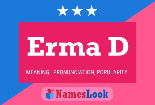 Erma D Name Poster