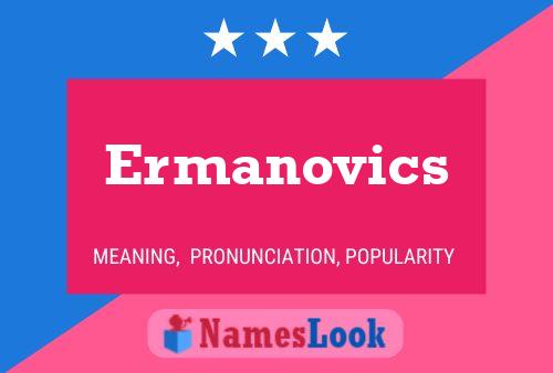 Ermanovics Name Poster