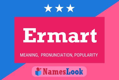 Ermart Name Poster