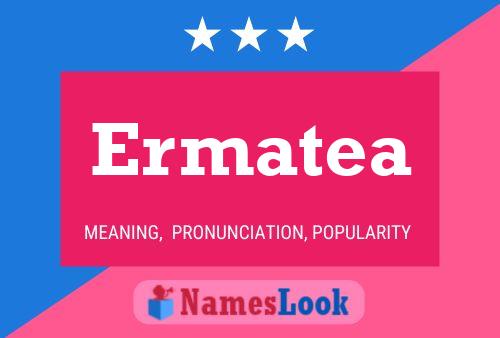 Ermatea Name Poster