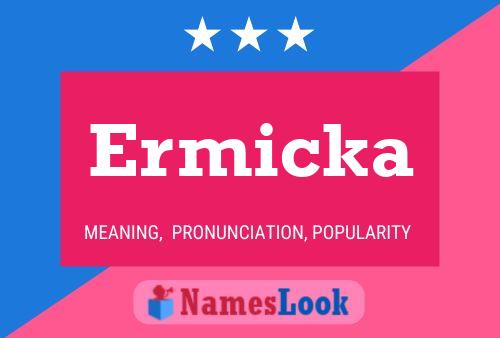 Ermicka Name Poster