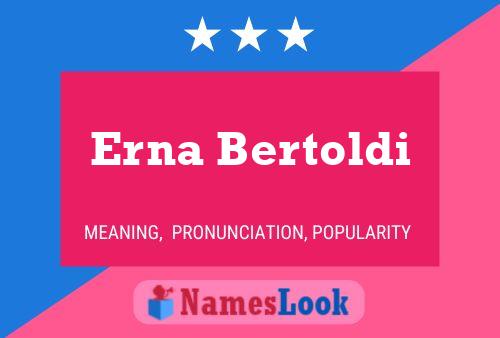 Erna Bertoldi Name Poster