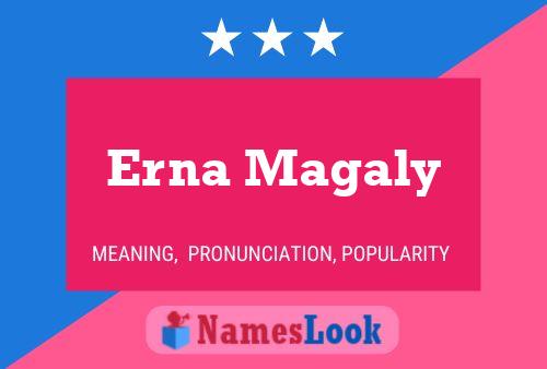 Erna Magaly Name Poster