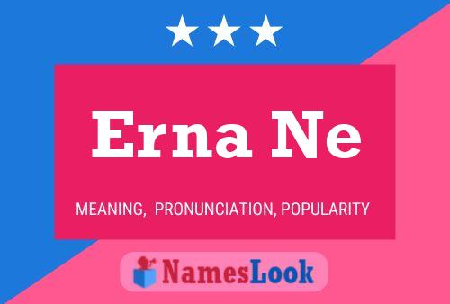 Erna Ne Name Poster