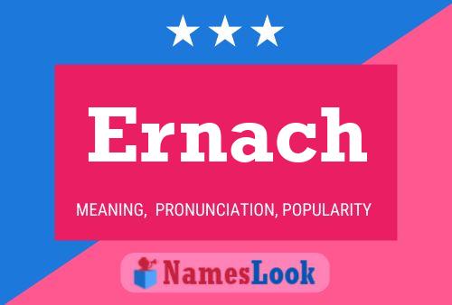 Ernach Name Poster