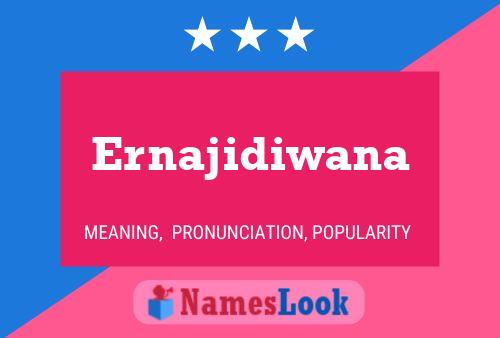 Ernajidiwana Name Poster