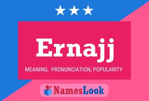 Ernajj Name Poster