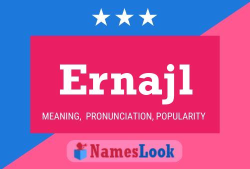 Ernajl Name Poster