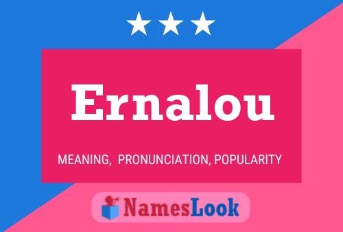 Ernalou Name Poster